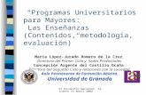 VI Encuentro Nacional. Alicante 15 Abril 2002 Programas Universitarios para Mayores: Las Enseñanzas (Contenidos, metodología, evaluación) María López-Jurado.