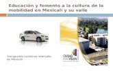 Educación y fomento a la cultura de la mobilidad en Mexicali y su valle Transportes turisticos intervalle de Mexicali.