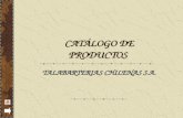 CATÁLOGO DE PRODUCTOS TALABARTERIAS CHILENAS S.A..