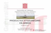 SESSIONS FORMATIVES IRTA DE LES MILLORS PRÀCTIQUES DE CULTIU DE L’ARRÒS. PROGRAMA ORÍGENS DE KELLOGG’S. Sessió 6. Productes fitosanitaris arròs