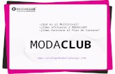 MODACLUB ¿Qué es el Multinivel? ¿Cómo afiliarse a MODACLUB? ¿Cómo funciona el Plan de Carrera? .