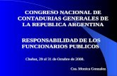 RESPONSABILIDAD DE LOS FUNCIONARIOS PUBLICOS CONGRESO NACIONAL DE CONTADURIAS GENERALES DE LA REPUBLICA ARGENTINA Cra. Monica Gonzalez Chubut, 29 al 31.