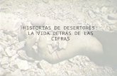 HISTORIAS DE DESERTORES: LA VIDA DETRÁS DE LAS CIFRAS.