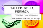 TALLER DE LA MEMORIA TÉCNICAS PARA MEJORARLA Biblioteca Pública Valdáliga.