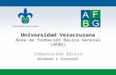Universidad Veracruzana Área de formación Básica General (AFBG) Computación Básica Windows e Internet.