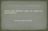 ¿Está listo México para el comercio electrónico? Aurelio López Ovando.