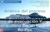 De evacuación Y abandono De un buque Ro-Pax Análisis del proceso Director: Santiago Ordás Jiménez Autores: Joan Arnau Bataller Sabaté Sergi Azón Lluch.