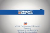 Víctor Podberezski | Product Manager  Follow @cmsmedios.