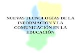 NUEVAS TECNOLOGÍAS DE LA INFORMACIÓN Y LA COMUNICACIÓN EN LA EDUCACIÓN.