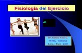 Fisiología del Ejercicio Dr. Carlos Arce G. HNGAI - EsSalud Lima – Perú 2005.
