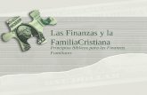 Las Finanzas y la FamiliaCristiana Principios Bíblicos para las Finanzas Familiares.