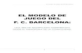 EL MODELO DE  JUEGO DEL F. C. BARCELONA