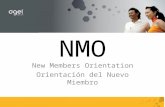 NMO New Members Orientation Orientación del Nuevo Miembro.