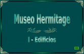 MUSEO HERMITAGE - I EDIFICIOS El Museo Hermitage es la mejor galería de arte de Rusia, uno de los más destacados museos del mundo y, definitivamente,