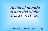 Música Serenata Vuelta al mundo al son del violín ISAAC STERN.