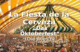 La Fiesta de la Cerveza Das Oktoberfest (Die Wiesn)