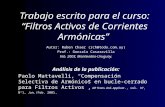 Trabajo escrito para el curso: Filtros Activos de Corrientes Armónicas Autor: Ruben Chaer (rch@todo.com.uy) Prof.: Gonzalo Casaravilla Feb. 2003, Montevideo-Uruguay.