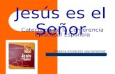 Jesús es el Señor Catecismo de la Conferencia Episcopal Española Para la iniciación sacramental.
