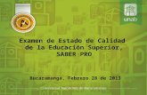 Examen de Estado de Calidad de la Educación Superior, SABER PRO Bucaramanga, Febrero 28 de 2013.