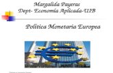 Margalida Payeras Dept- Economía Aplicada-UIB Política Monetaria Europea Diploma en Integración Europea"