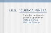 I.E.S. CUENCA MINERA Ciclo Formativo de grado Superior en Instalaciones Electrotécnicas.