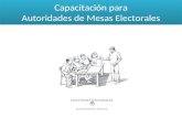 Capacitación para Autoridades de Mesas Electorales ELECCIONES NACIONALES Justicia Nacional Electoral.
