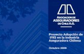 Proyecto Adopción de IFRS en la Industria Aseguradora Chilena Octubre 2009.