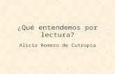 ¿Qué entendemos por lectura? Alicia Romero de Cutropia.