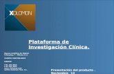 Plataforma de Investigación Clínica. Parque científico de Madrid C/Faraday, 7 – Oficina 2.11 CAMPUS CANTOBLANCO MADRID T 91 192 3822 F 91 192 3822 www.
