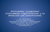 Anticuerpos irregulares clínicamente significativos y su detección pre transfusional Dra Fabiana Bastos División Inmunohematología Departamento de Hemoterapia.