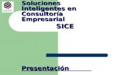 Soluciones Inteligentes en Consultoría Empresarial SICE SICE Presentación.