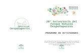 20º Aniversario del Parque Natural Despeñaperros PROGRAMA DE ACTIVIDADES Hace 20 años entró en vigor la primera ley de espacios naturales en Andalucía.