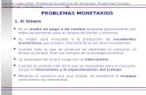 Hernán López Añez. Problemas Económicos de Venezuela. Problemas Fiscales, Monetarios y Cambiarios 40 PROBLEMAS MONETARIOS 1. El Dinero Es un medio de pago.