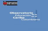 LA EDUCACIÓN EN EL CARIBE COLOMBIANO: Una aproximación a las brechas, rezagos y avances del sector.