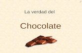 La verdad del Chocolate. El chocolate se extrae de la chaucha de cacao Las chauchas son verduras.