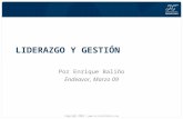 LIDERAZGO Y GESTIÓN Por Enrique Baliño Endeavor, Marzo 09 Copyright 2009 | .