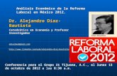 Doctor Alejandro Diaz-Bautista Reforma Laboral 2012