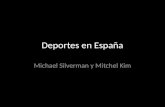 Deportes en España Michael Silverman y Mitchel Kim.