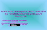 Inicia otro powerpoint de su colección en VitaNoblePowerpoints.Word Press.com Presentación recibida, adaptada y alojada en Vitanoblepowerpoints.wordpress.com.