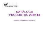 CATÁLOGO PRODUCTOS 2009-10 contacto: comanises@hotmail.es.