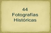 44 fotos historicas