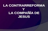 Contrarreforma y la compañia de jesus