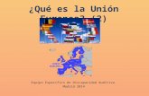 ¿Qué es la Unión Europea? (2) Equipo Específico de Discapacidad Auditiva. Madrid 2014.