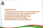 PROYECTO CONSTRUCCION PARA LA OPTIMIZACION Y AMPLIACION DE LOS SISTEMAS DE ALCANTARILLADO SANITARIO Y ALCANTARILLADO PLUVIAL DEL MUNICIPIO DE VILLANUEVA,