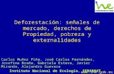 Deforestación: señales de mercado, derechos de Propiedad, pobreza y externalidades  Carlos Muñoz Piña, José Carlos Fernández, Josefina Braña,