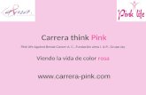 Carrera think Pink Pink Life Against Breast Cancer A. C., Fundación alma I. A.P., Grupo Jay Viendo la vida de color rosa .