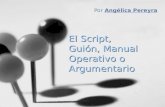Script, Guión, Manual Operativo o Argumentario - por Angélica Pereyra