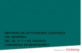 REPORTE DE ACTIVIDADES LUDOTECA CSL BEHRING DEL 30, 31 Y 1 DE AGOSTO CONGRESO EN MONTERREY.