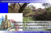 1 Reuso de Aguas Residuales, Energía y Sustentabilidad en el Valle de Aguascalientes COTAS / OMM Diciembre de 2009 CONAGUA / SGT - DL-AGS - INAGUA Ags.