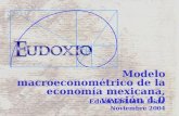 Modelo macroeconométrico de la economía mexicana, versión 4.0 Noviembre 2004 Eduardo Loría Díaz.